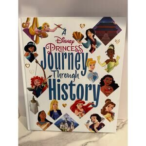 A Disney Princess Journey Through History (Disney Princess) hardcover book 2023